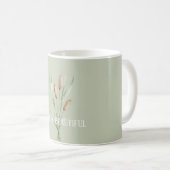 Grünes Leben ist Schön Rohrkolben Kaffeetasse (VorderseiteRechts)