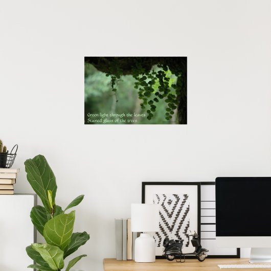 Grünes Licht durch Blätter - Poster mit Zitat (Heimbüro)