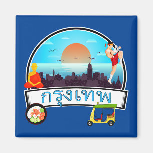 Grung Tep - Bangkok Thailand Travel Thai Magnet