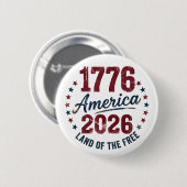 Grunge Amerika 1776 - 2026 Land der Freien Button (Vorne & Hinten)