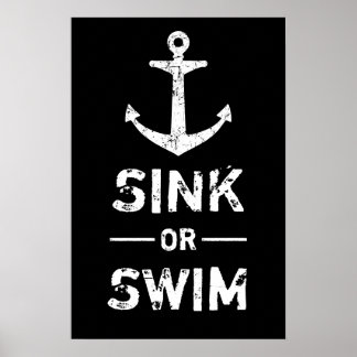 Grunge Anchor Sink oder Swim Motivierend Anführung Poster