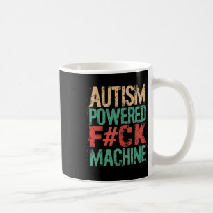 Grunge Autismus Powered F#ck Machine Health Appare Kaffeetasse
