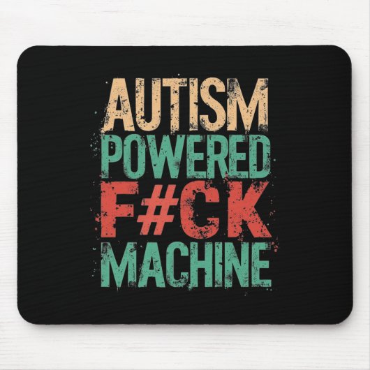 Grunge Autismus Powered F#ck Machine Health Appare Mousepad (Vorne)