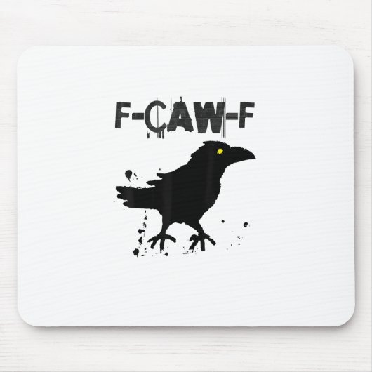 Grunge Coffee F Caw F Crow Humor Creative Style Mousepad (Vorne)
