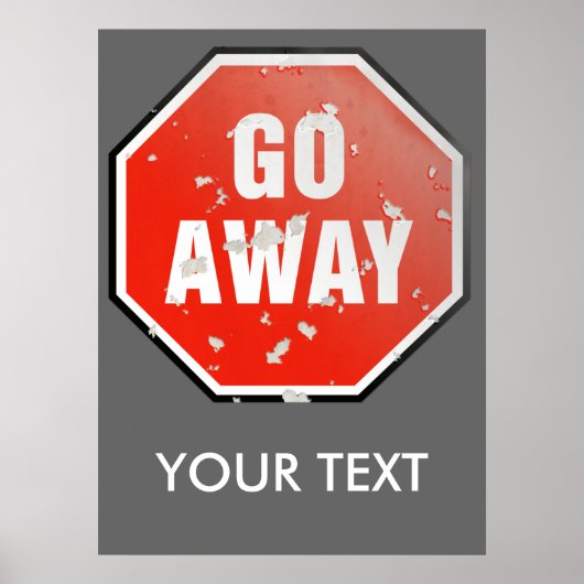 Grunge "Go Away"-Schild-Vorlage - Poster (Vorne)