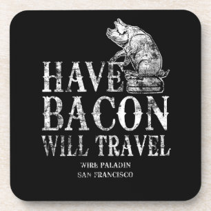 Grunge Have Bacon Will Travel Untersetzer