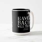 Grunge Have Bacon Will Travel Zweifarbige Tasse (VorderseiteRechts)