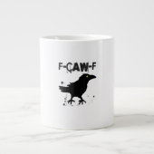 Grunge-Kaffee F-Caw-F Krähe Erwachsenen Humor Graf Jumbo-Tasse (Vorderseite)
