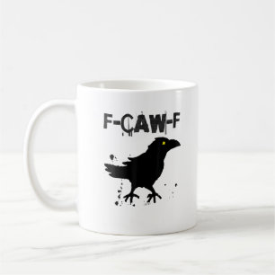 Grunge Kaffee F-Caw-F Krähe Erwachsenen Humor Graf Kaffeetasse