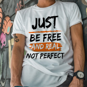 Grunge Sei frei, nicht perfekt, inspirierendes Zit T-Shirt