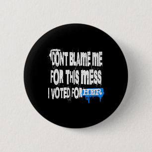 Grunge Style Design-dont Schuld mich für dieses Ch Button
