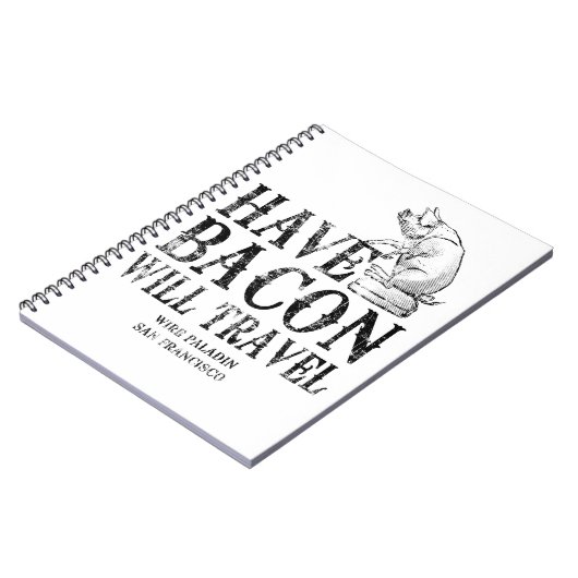 Grunge Style Have Bacon Will Travel Notizblock (Linke Seite)
