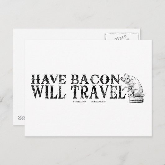 Grunge Style Have Bacon Will Travel Postkarte (Vorne/Hinten)