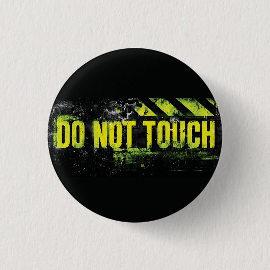 Grunge Warnzeichen "Keine Touch" Button (Vorderseite)