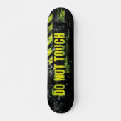 Grunge Warnzeichen "Keine Touch" Skateboard (Vorne)