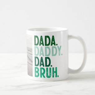 Grüntöne FOTO DADA DADDY VATER BRUH VATER TAG Kaffeetasse