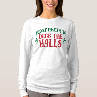 Gruppe, die am wahrscheinlichsten die Halle schmüc T-Shirt