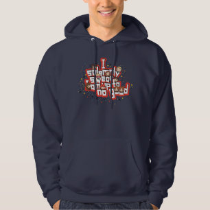 Gruppe "ICH VERSICHERE MICH SOLL, DASS ICH BIS ZU  Hoodie