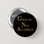 GRUPPEN NICHT ZULÄSSIG BUTTON (Vorne & Hinten)