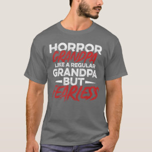 Grusel-Film-Design für Ihren Horrorfilm-Opa T-Shirt