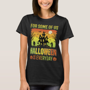 Grusel-Haus Halloween für einige von uns T-Shirt