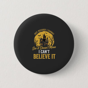 Grusel-Haus Halloween Glaube Es Design_1 Button