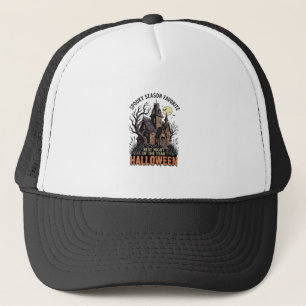 Gruselige Jahreszeit Shirt Verlassenes Herrenhaus  Truckerkappe