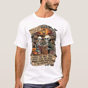 Gruseliger als Bücher Überfällige Gebühren Skelett T-Shirt