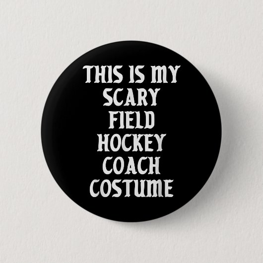 Gruseliger Feldhockey-Trainer-Kostüm Halloween Button (Vorderseite)