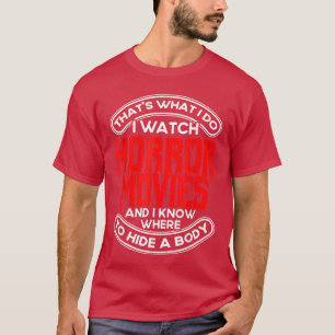 Gruseliger Horrorfilm Ich weiß wo eine Leiche vers T-Shirt