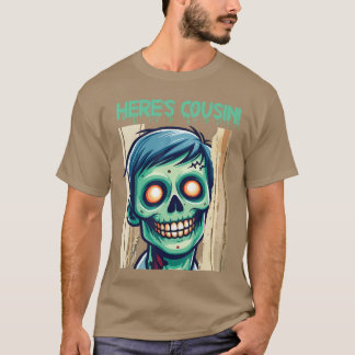 Gruseliger Zombie hier Cousin Frohen Halloween-Tag T-Shirt