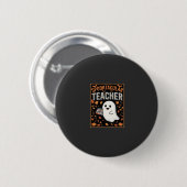 Gruseliges Lehrer-Halloween-Geister-Design_1 Button (Vorne & Hinten)