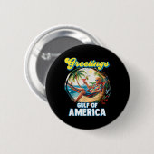 Gruß aus dem Golf von Amerika Trump Button (Vorne & Hinten)