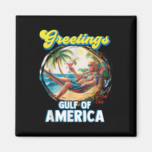 Gruß aus dem Golf von Amerika Trump Magnet