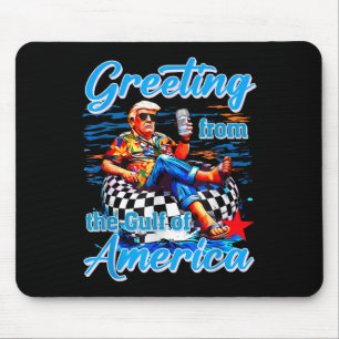 Gruß aus dem Golf von Amerika Trump Mousepad