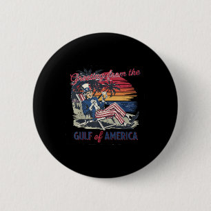 Gruß aus dem Golf von Amerika Trump Patrio Button