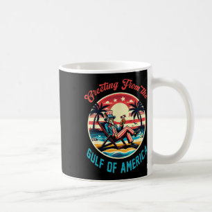 Gruß aus dem Golf von Amerika Trump Patrio Kaffeetasse
