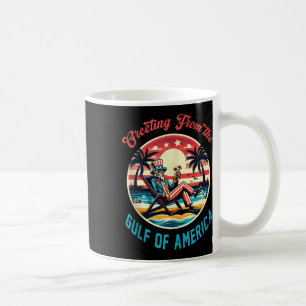 Gruß aus dem Golf von Amerika Trump Patrio Kaffeetasse