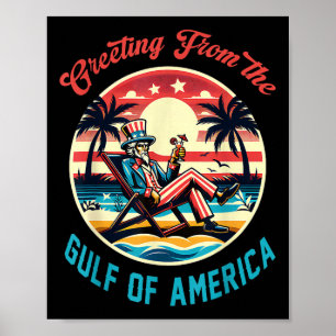 Gruß aus dem Golf von Amerika Trump Patrio Poster