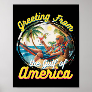 Gruß aus dem Golf von Amerika Trump Poster