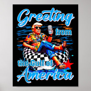 Gruß aus dem Golf von USA America Trump Poster
