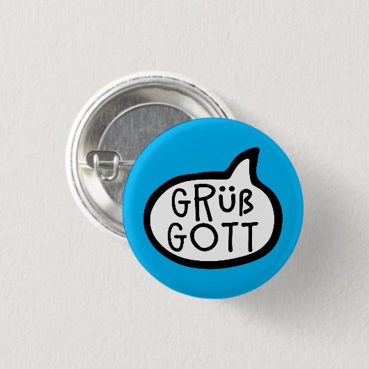 Grüß Gott Bayerischer Grußwort-Blase Button (Vorne & Hinten)