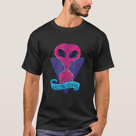 Gruß Human Extra Terrestrial Ufo Alien Abduct T-Shirt (Vorderseite)