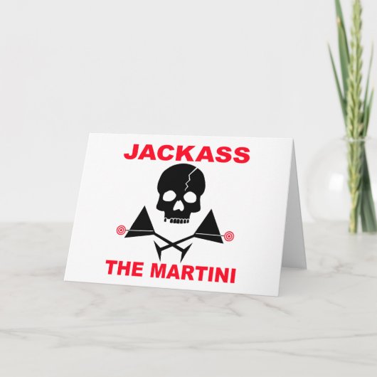 Gruß, Note Card - JACKASS, The Martini Karte (Vorderseite)