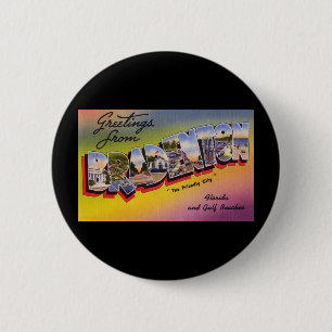 Grüße aus Bradenton Florida Button