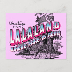 Grüße aus LALA LAND - wo Fake echt ist Postkarte