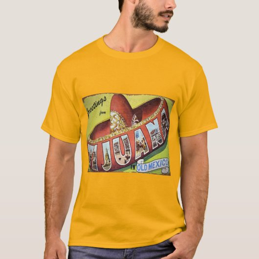 Grüße aus Tijuana T-Shirt (Vorderseite)