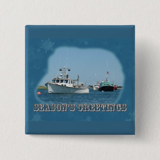 Grüße der Saison - Chatham Harbour Boats Button (Vorderseite)