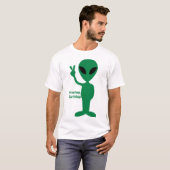 Grüße, Erdlinge! T-Shirt (Vorne ganz)