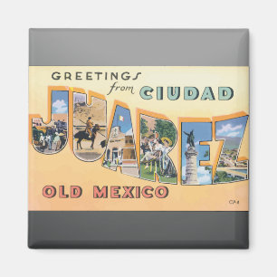 Grüße von Ciudad Juarez altes Mexiko, Vintag Magnet